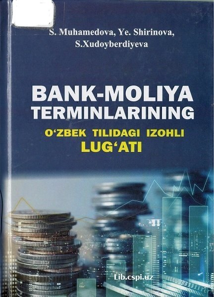 Bank-moliya terminlarining o‘zbek tilidagi izohli lug‘ati
