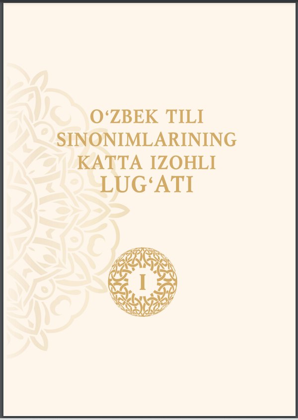 O‘zbek tili sinonimlarining katta izohli lug‘ati