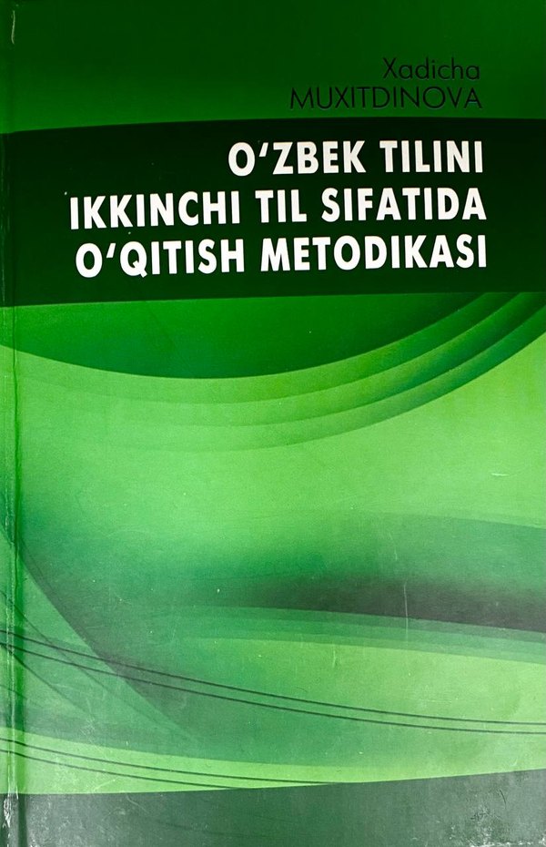 O‘zbek tilini ikkinchi til sifatida o‘qitish metodikasi